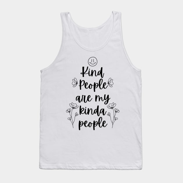 Kind People Are My Kinda People - Kind of People - Be Nice Tank Top by Millusti